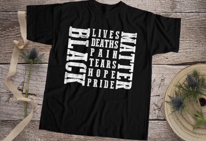 Black Lives Deaths Pain Tears Hope Pride Matter